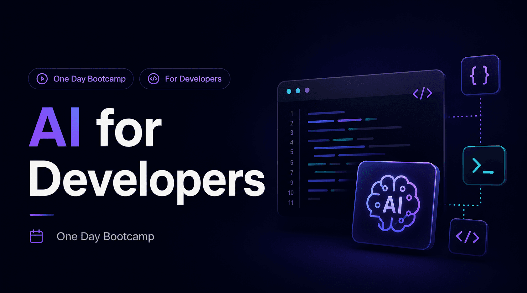Batch 4: AI for Developers - One Day Bootcamp
